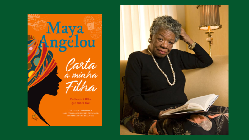 As Quintas Lemos: Carta à Minha Filha, de Maya Angelou