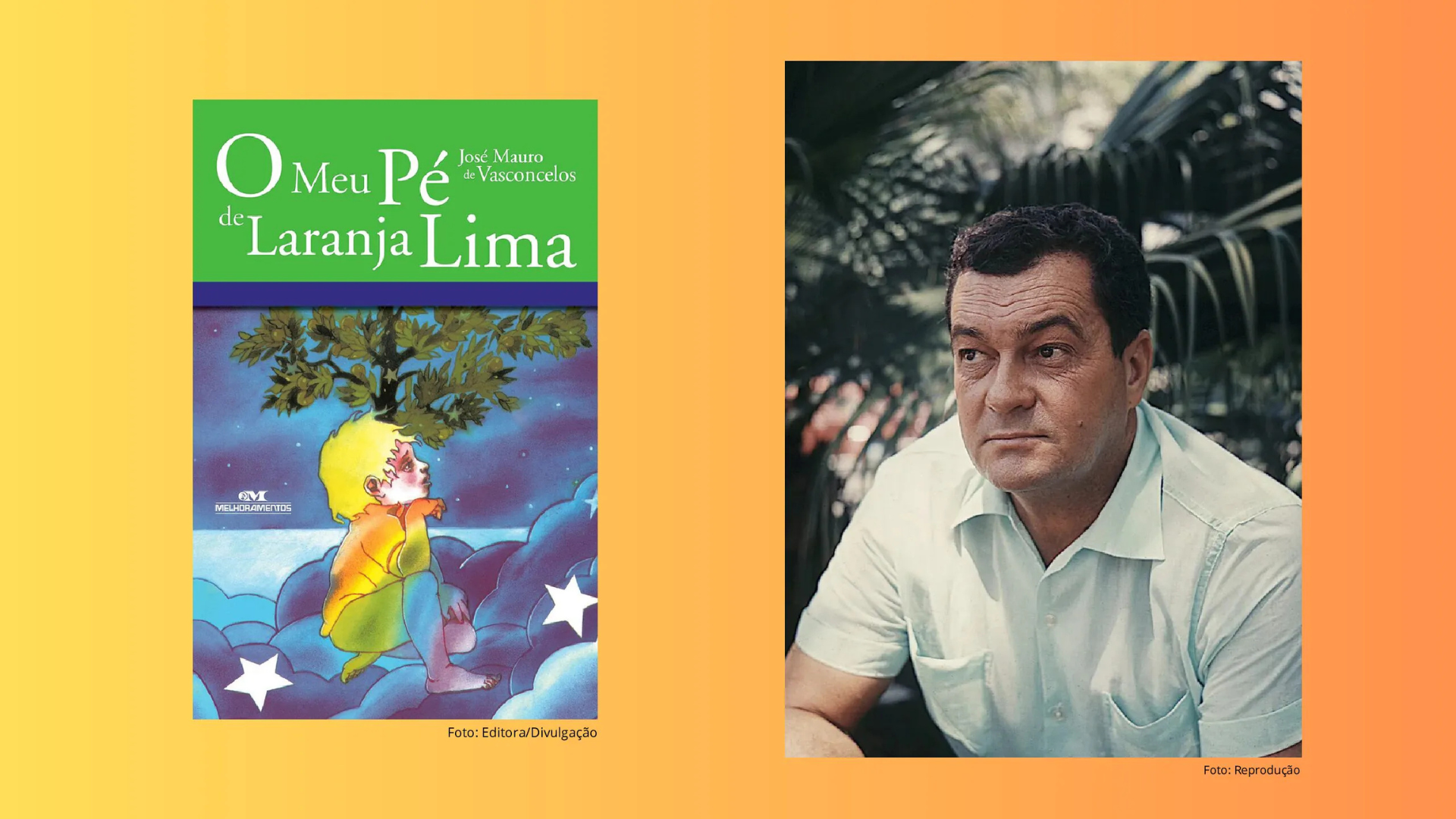 As Quintas Lemos: Meu Pé de Laranja Lima, de José Mauro de Vasconcelos
